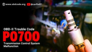 P0700: Transmission Control System Malfunction - OBD-II Code, Trouble